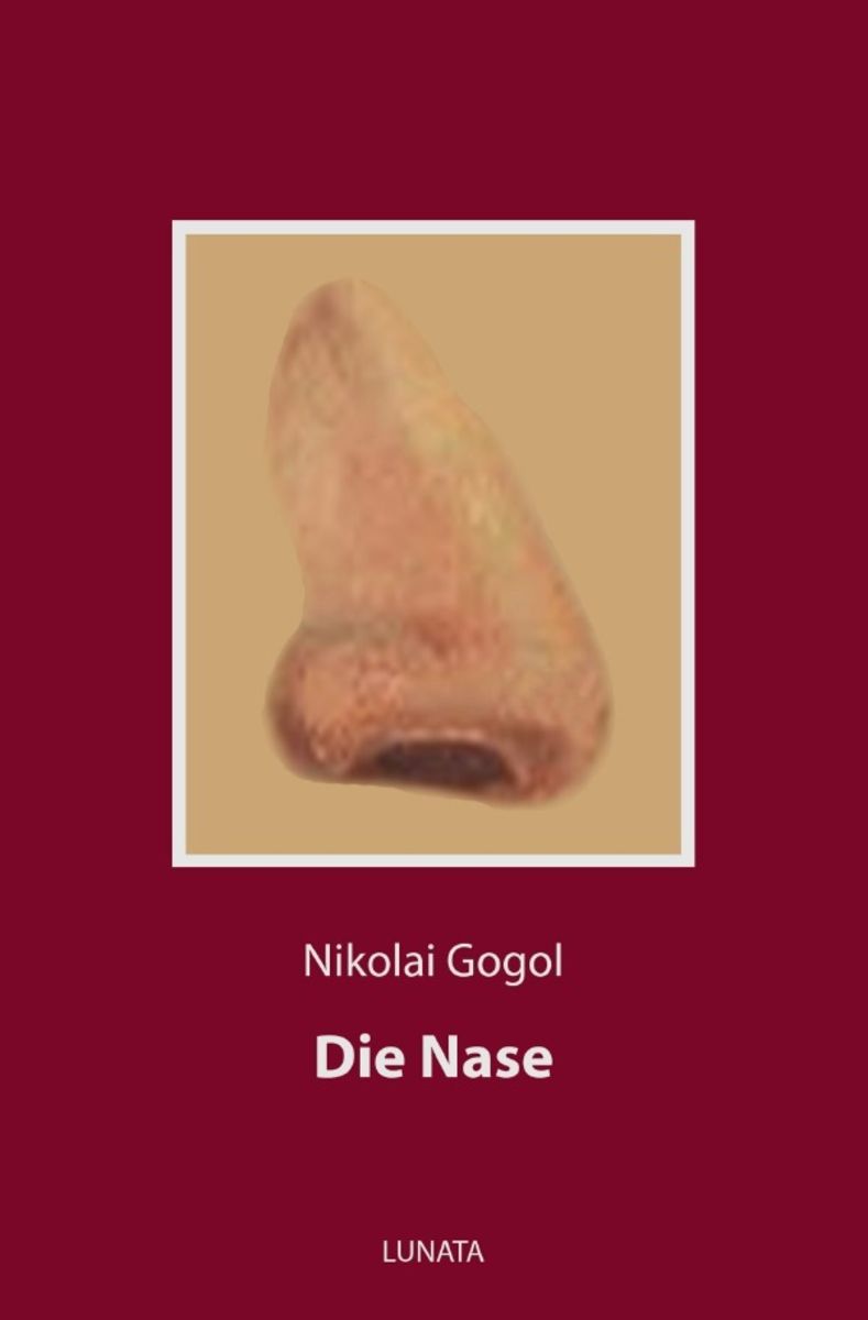 'Die Nase' Von 'Nikolai Wassiljewitsch Gogol' - Buch - '978-3-7529-5200-1'