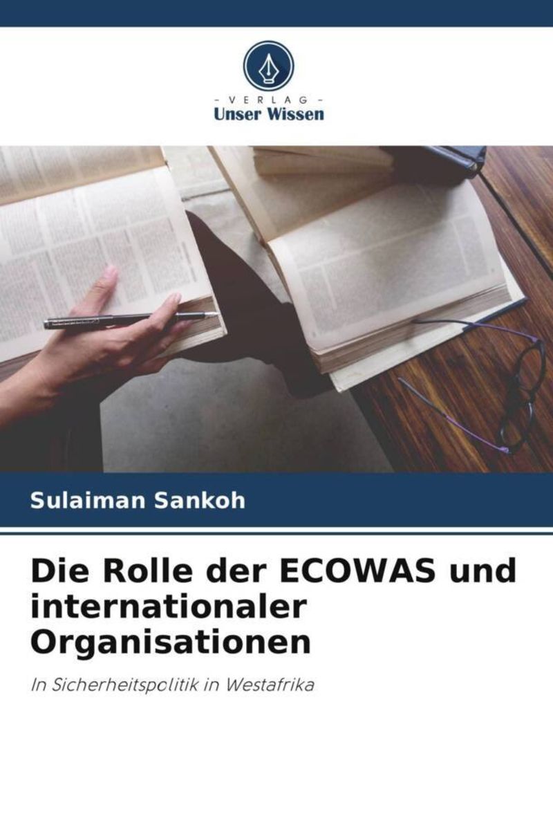 'Die Rolle der ECOWAS und internationaler Organisationen' von 'Sulaiman