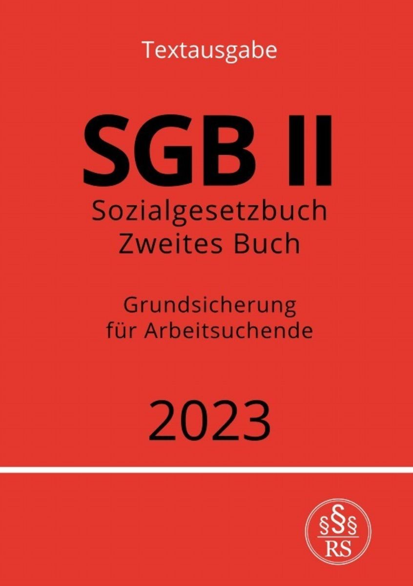 'Sozialgesetzbuch - Zweites Buch - SGB II - Grundsicherung Für ...