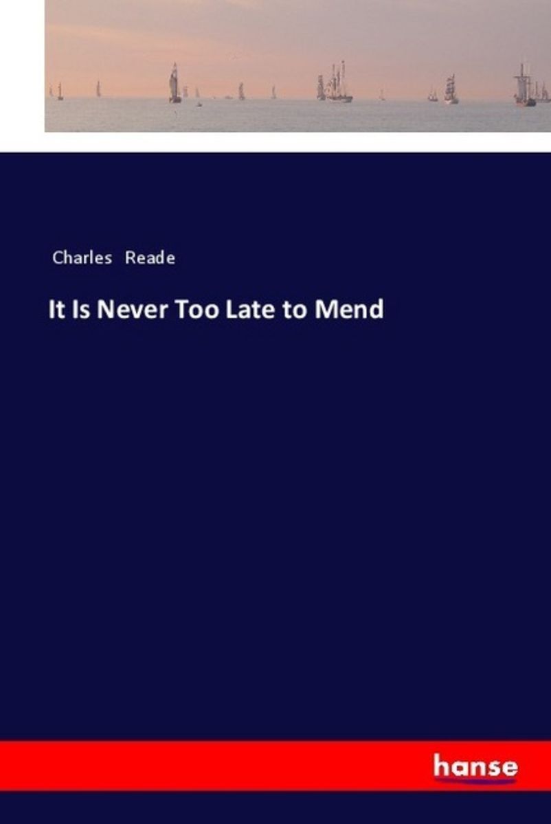 essay on it is never too late to mend