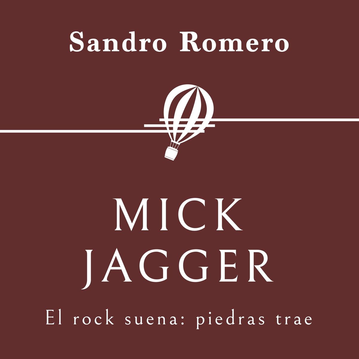 'Mick Jagger. El Rock Suena: Piedras Trae' Von 'Sandro Romero Rey ...