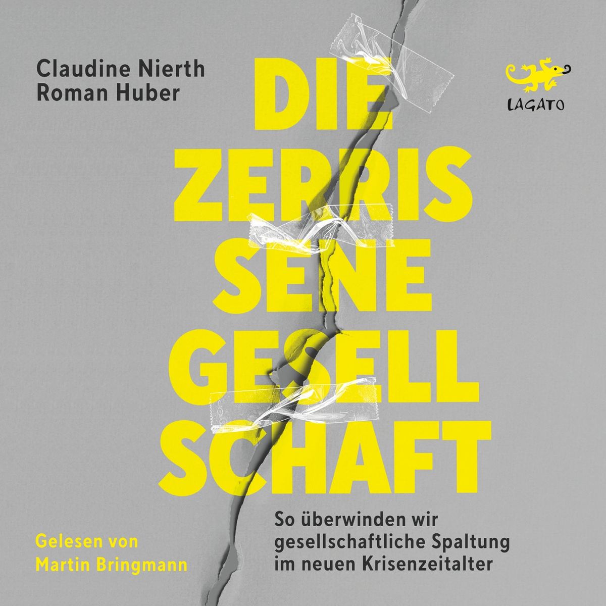 Die zerrissene Gesellschaft von Claudine Nierth HörbuchDownload Thalia