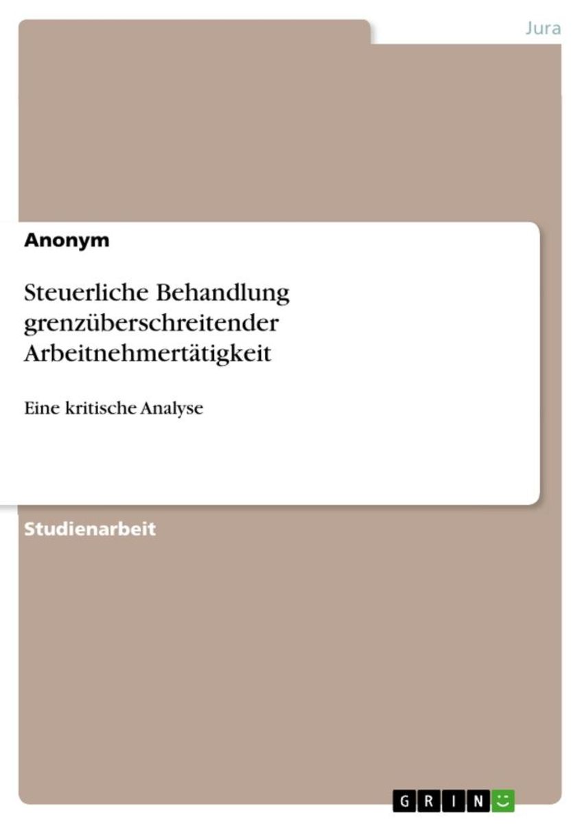 'Steuerliche Behandlung Grenzüberschreitender Arbeitnehmertätigkeit ...