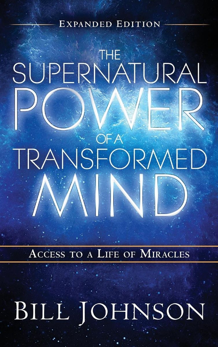 The Supernatural Power Of The Transformed Mind Expanded Edition Von 