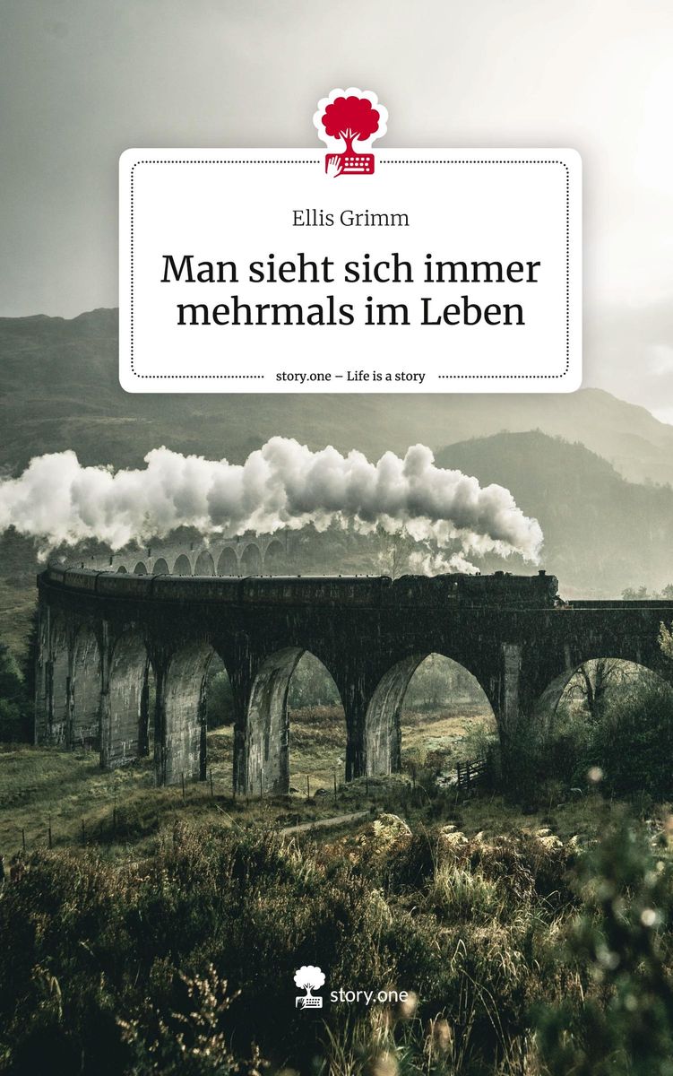 Man Sieht Sich Immer Zweimal Im Leben Englisch "Man sieht sich immer mehrmals im Leben. Life is a Story - story.one