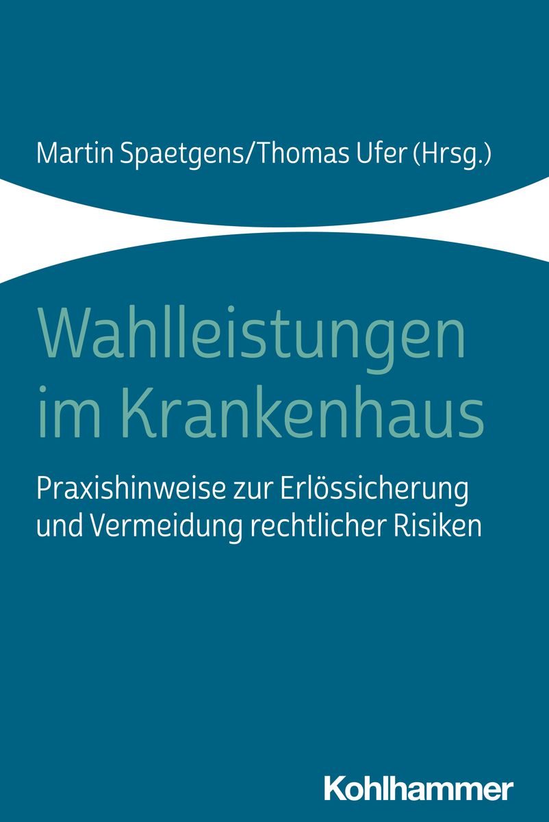 'Wahlleistungen Im Krankenhaus' Von '' - Buch - '978-3-17-042234-6'