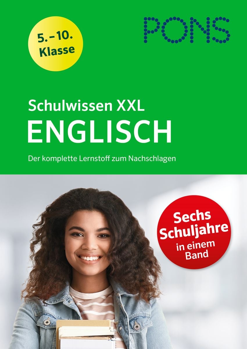 Ich Gehe In Die 10 Klasse Englisch PONS Schulwissen XXL Englisch 5.-10. Klasse - Englisch Schulbuch - 978