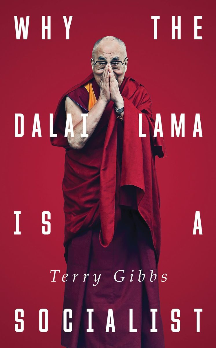 'Why the Dalai Lama Is a Socialist' von 'Terry Gibbs' 'Taschenbuch