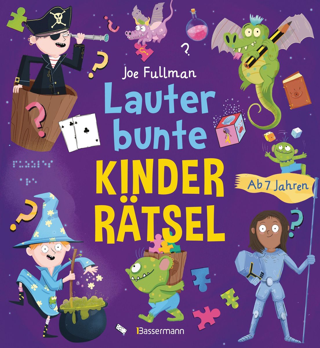 'Lauter bunte Kinderrätsel ab 7 Jahren' von 'Joe Fullman' - Buch - '978