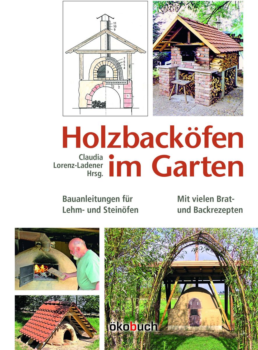 'Holzbacköfen im Garten' von 'Claudia LorenzLadener' Buch '9783