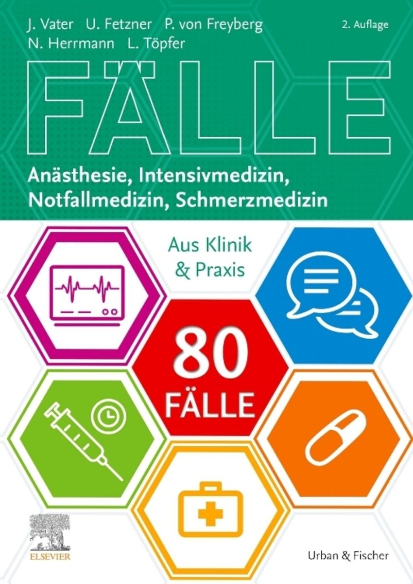 '80 Fälle Anästhesie, Intensivmedizin, Notfallmedizin, Schmerzmedizin ...