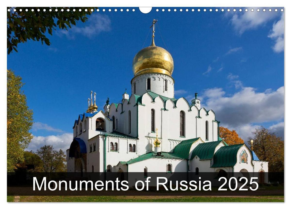 'Monuments of Russia 2025 (Wall Calendar 2025 DIN A3 landscape