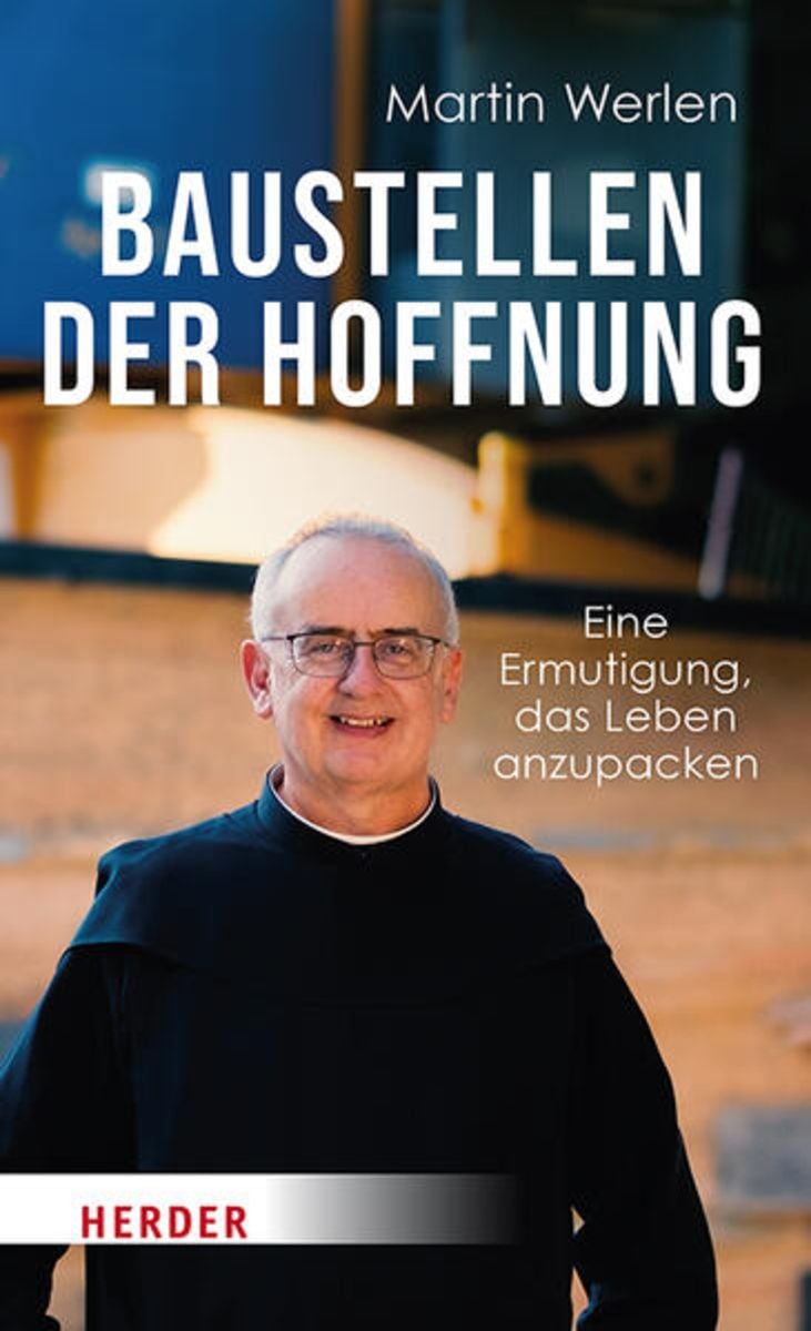 'Baustellen Der Hoffnung' Von 'Martin Werlen' - Buch - '978-3-451-39591-8'