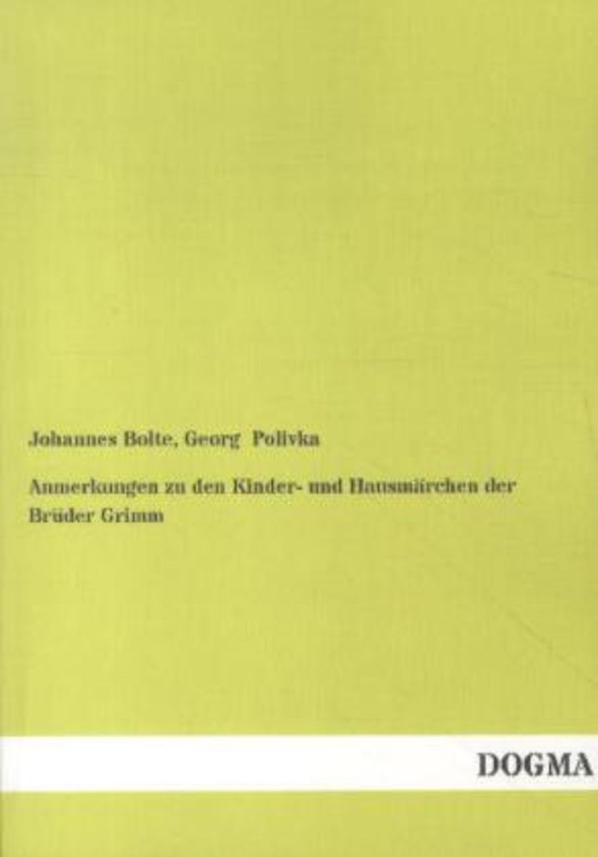 'Anmerkungen Zu Den Kinder- Und Hausmärchen Der Brüder Grimm' Von ...