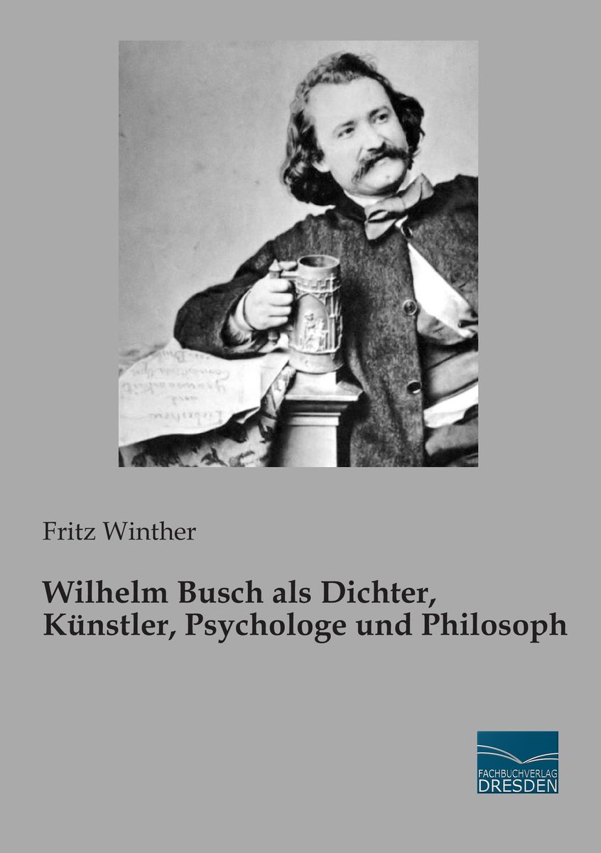 Römischer Dichter Philosoph Mit 6 Buchstaben 'Wilhelm Busch als Dichter, Künstler, Psychologe und Philosoph' von