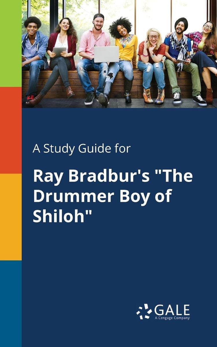 'A Study Guide for Ray Bradbur's "The Drummer Boy of Shiloh"' 'Nach
