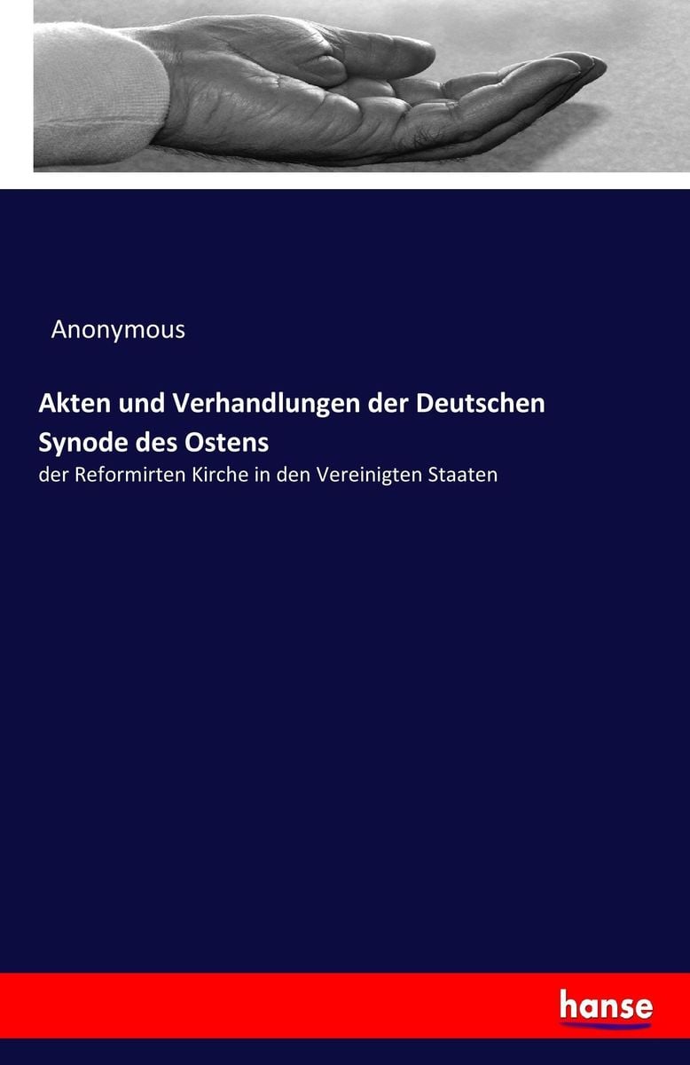 'Akten Und Verhandlungen Der Deutschen Synode Des Ostens' Von ...