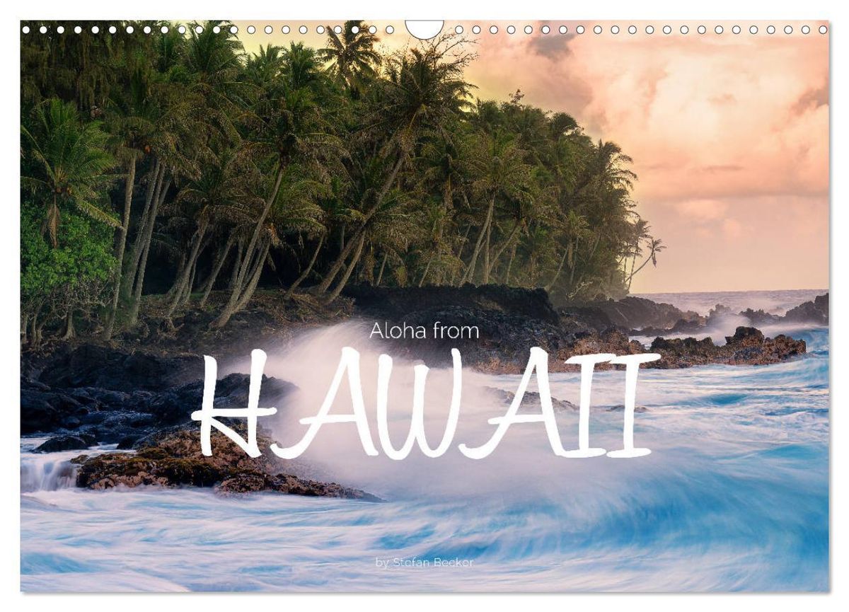 'Aloha from Hawaii (Wall Calendar 2024 DIN A3 landscape), CALVENDO 12