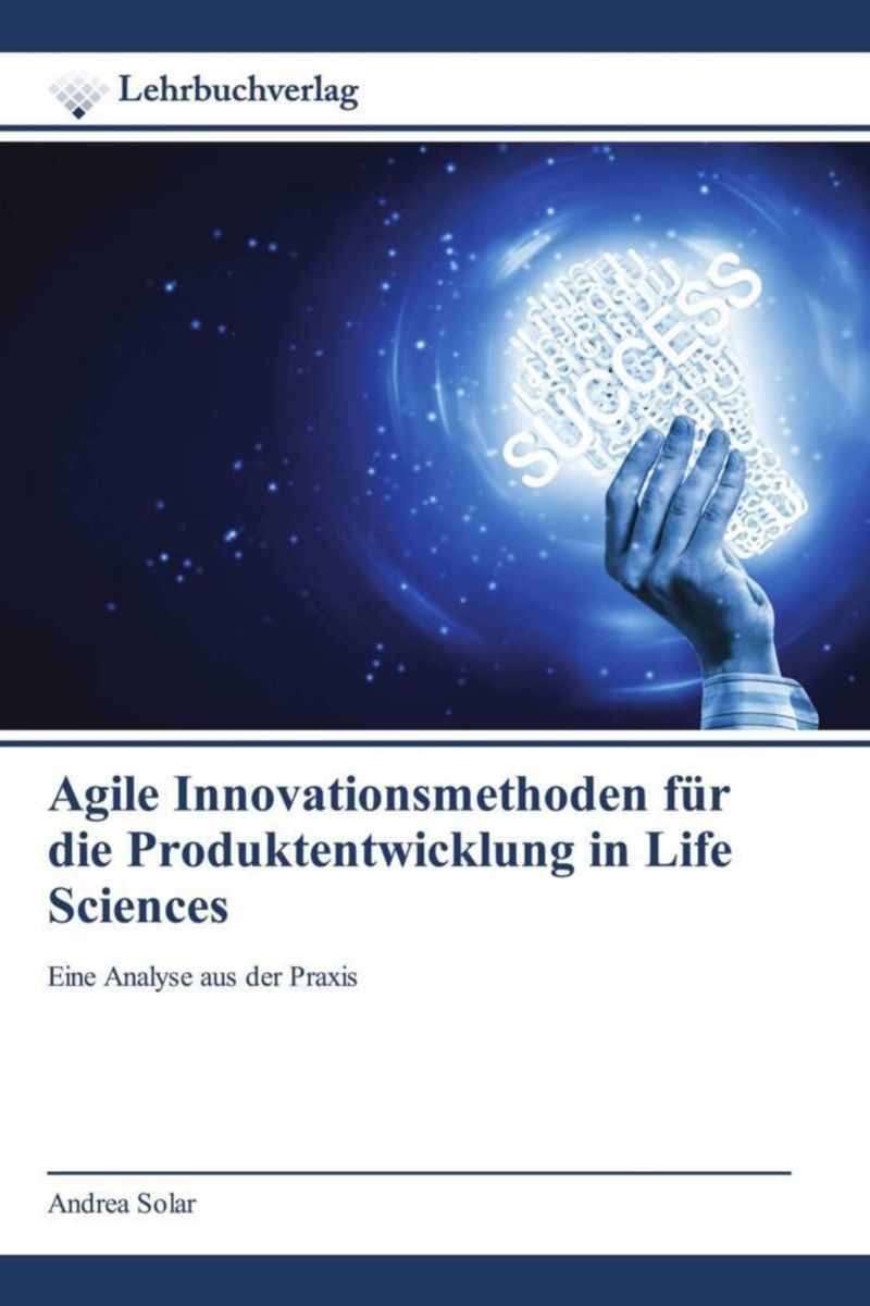 "Agile Innovationsmethoden Für Die Produktentwicklung In Life Sciences ...