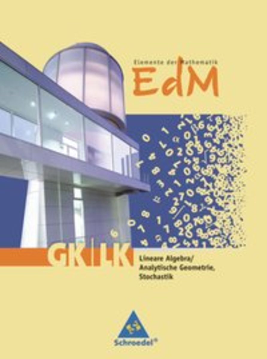 Schroedel Elemente Der Mathematik 7 Lösungen Pdf Elemente der Mathematik. Schulbuch Lineare Algebra - Analytische