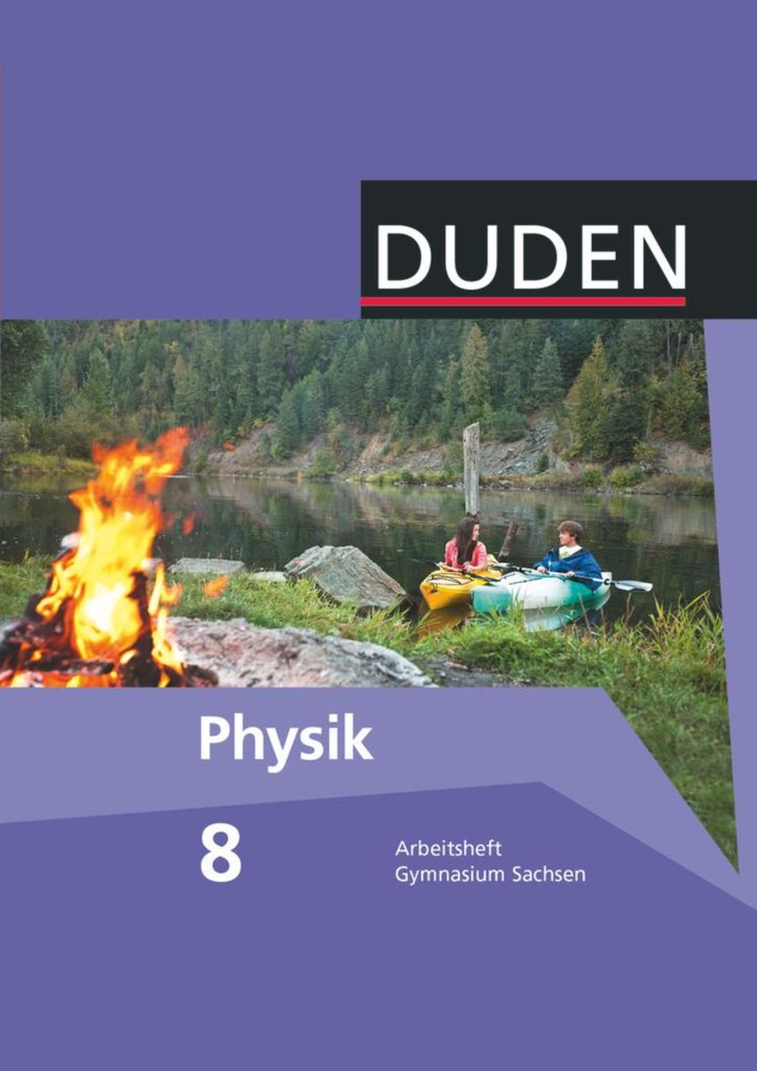 'Duden Physik 8. Schuljahr. Arbeitsheft Gymnasium Sachsen' - '8. Klasse ...