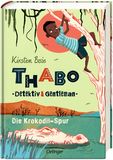 Die Krokodil-Spur / Thabo: Detektiv und Gentleman Bd. 2