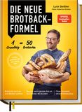 Die neue Brotbackformel von Lutz Geissler