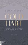 Coldhart - Strong & Weak von Lena Kiefer