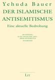 Bauer, Y: islamische Antisemitismus