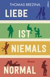 Produktbild Liebe ist niemals normal