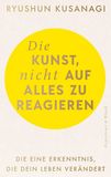 Produktbild: Die Kunst, nicht auf alles zu reagieren