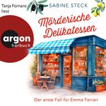 Produktbild: M&ouml;rderische Delikatessen - Der erste Fall f&uuml;r Emma Ferrari