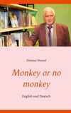 Monkey or no monkey