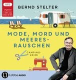 Mode, Mord und Meeresrauschen von Bernd Stelter