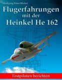 Flugerfahrungen mit der Heinkel He 162