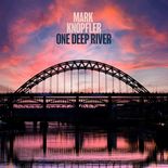 One Deep River (2LP) von Mark Knopfler