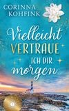 Produktbild: Vielleicht vertraue ich dir morgen