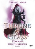 Königin der Finsternis / Throne of Glass Bd. 4 von Sarah J. Maas