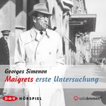 Maigret & Co – Meisterhafte Fälle: Maigrets erste Untersuchung