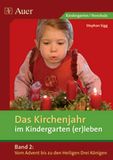 Das Kirchenjahr im Kindergarten (er)leben, Band 2