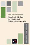 Handbuch Medien im Ethik- u. Philosophieunterricht