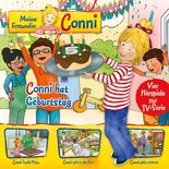 Meine Freundin Conni - Hörspiel zur TV-Serie / 04: Conni hat Geburtstag / Conni backt Pizza / Conni geht in den Zoo / Conni geht verloren