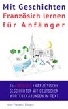 Produktbild: Mit Geschichten Franz&ouml;sich lernen f&uuml;r Anf&auml;nger (Franz&ouml;sisch f&uuml;r Anf&auml;nger, #2)