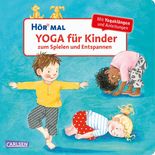 Hör mal (Soundbuch): Yoga für Kinder zum Spielen und Entspannen