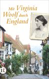 Mit Virginia Woolf durch England