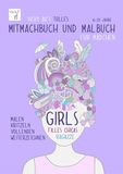 Mitmachbuch und Malbuch – Mädchen. 6-10 Jahre