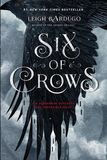 Six of Crows von Leigh Bardugo