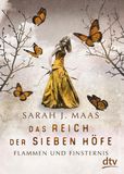 Flammen und Finsternis / Das Reich der sieben Höfe Bd.2 von Sarah J. Maas