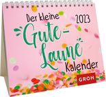 Der kleine Gute-Laune-Kalender 2023 von Groh Verlag
