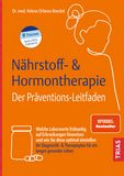 Produktbild: N&auml;hrstoff- & Hormontherapie - Der Pr&auml;ventions-Leitfaden